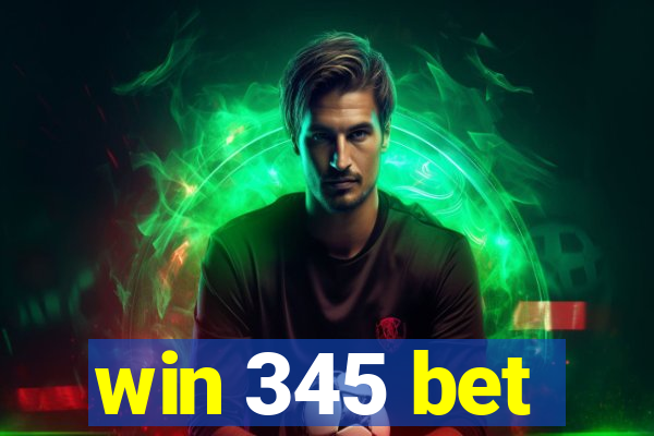 win 345 bet